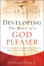 Developing The Heart Of A God Pleaser