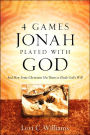 4 Games Jonah Played With God