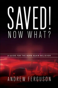 Saved! Now What?