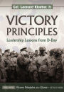 Victory Principles: Leadership Lessons from D-Day