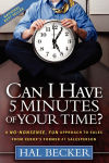 Alternative view 2 of Can I Have 5 Minutes of Your Time?: A No-Nonsense, Fun Approach to Sales from Xerox's Former #1 Salesperson