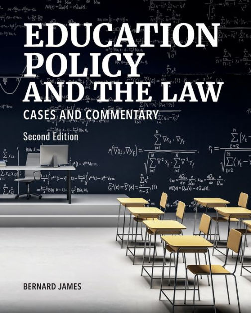 Education Policy and the Law Cases and Commentary, Second Edition by