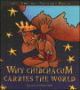 Why Chibchacum Carries the World