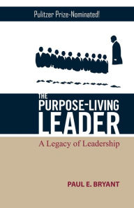 The Purpose-Living Leader