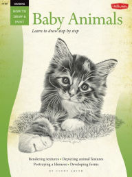 Drawing: Baby Animals: Learn to Draw Step by Step