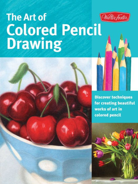 20 Best Colored Pencil Drawing Books of All Time - BookAuthority