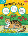 Favorite Pets: Learn to draw furry friends and cute companions step by step!