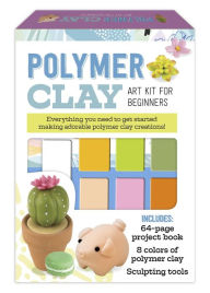 Title: Polymer Clay Art Kit for Beginners, Author: Emily Chen