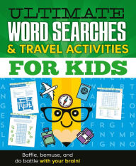 Title: Ultimate Word Searches & Travel Activities for Kids, Author: Walter Foster Inc.