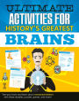Ultimate Activities for History's Greatest Brains