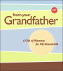 From Your Grandfather: A Gift of Memory for My Grandchild