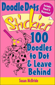 Doodle Dot Stickies: 100 Doodles to Dot & Leave Behind