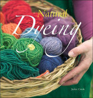 Title: Natural Dyeing, Author: Jackie Crook