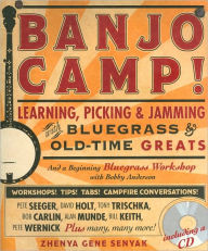 Banjo Camp!: Learning, Picking & Jamming with Bluegrass & Old-Time Greats
