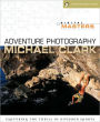 Digital Masters: Adventure Photography: Capturing the World of Outdoor Sports