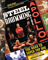Steel Drumming at the Apollo: The Road to Super Top Dog