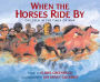 When the Horses Ride By: Children in the Times of War