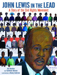 Title: John Lewis in the Lead: A Story of the Civil Rights Movement, Author: Jim Haskins