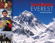 Title: Sacred Mountain: Everest, Author: Christine Taylor-Butler