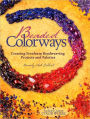 Beaded Colorways: Freeform Beadweaving Projects and Palettes