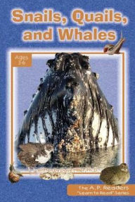 Title: Snails, Quails, and Whales, Author: Dave Miller PH.