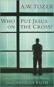 Who Put Jesus on the Cross?