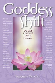 Goddess Shift: Women Leading for a Change