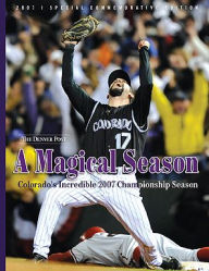 Title: Magical Season: Colorado's Incredible 2007 Championship Season, Author: The Denver Post