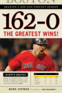 162-0: The Greatest Wins in Red Sox History