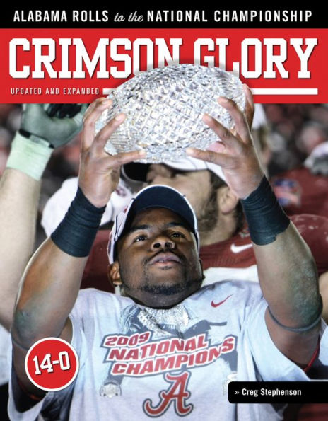 Crimson Glory: Alabama Rolls to the National Championship