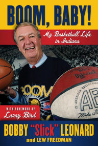 Title: Boom, Baby!: My Basketball Life in Indiana, Author: Bobby 