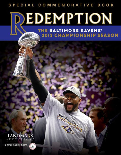 Redemption: The Baltimore Ravens' 2012 Championship Season by Landmark News  Service, Paperback