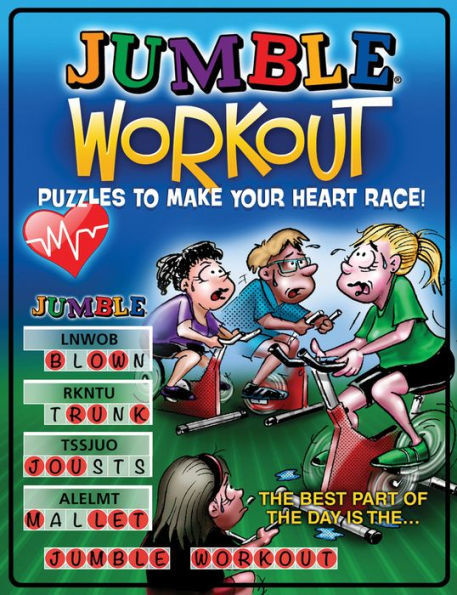 Jumble® Workout: Puzzles to Make Your Heart Race!