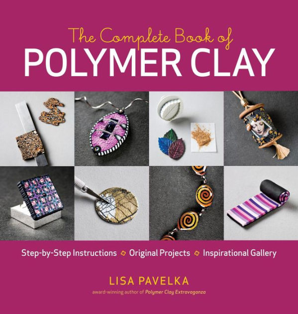 POLYMER CLAY FOR THE FUN OF IT!-Fimo/Sculpey/Premo Craft Idea Book-Cane/Jewelry
