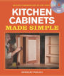 Building Kitchen Cabinets Made Simple: A Book and Companion Step-by-Step Video DVD