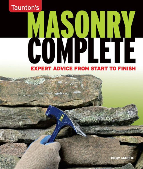 Masonry Complete: Expert Advice from Start to Finish