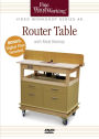 Fine Woodworking Video Workshop Series - Router Table