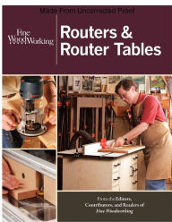 Title: Routers & Router Tables, Author: Fine Woodworking