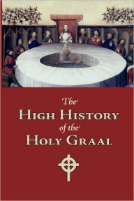 The High History Of The Holy Graal, Large-Print Edition