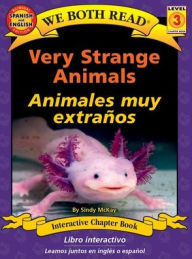 Title: We Both Read: Very Strange Animals / Animales Muy Extraï¿½os (Bilingual in English and Spanish), Author: Sindy McKay