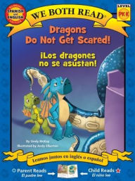 Title: We Both Read: Dragons Do Not Get Scared / ï¿½Los Dragones No Se Asustan! (Bilingual in English and Spanish), Author: Sindy McKay