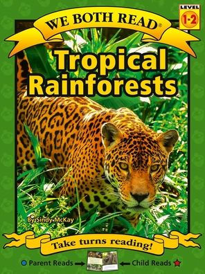 We Both Read-tropical Rainforests By Sindy Mckay, Paperback 