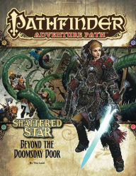 Pathfinder Adventure Path #64: Beyond the Doomsday Door (Shattered Star 4 of 6)