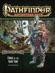 Title: Pathfinder Adventure Path: Giantslayer Part 3 - Forge of the Giant God, Author: Tim Hitchcock