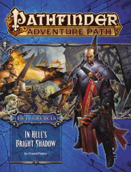 Title: Pathfinder Adventure Path: Hell's Rebels Part 1 - In Hell's Bright Shadow, Author: Crystal Fraiser