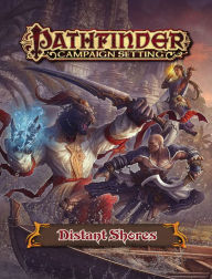 Title: Pathfinder Campaign Setting: Distant Shores Gazetteer, Author: Paizo Staff