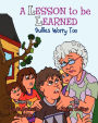 A Lesson To Be Learned: Bullies Worry Too