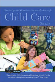 Title: How to Open & Operate a Financially Successful Child Care Service (With Companion CD-ROM), Author: Tina Musial