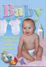 Your New Baby: Insider Secrets to Save Thousands on All Your Baby's Needs