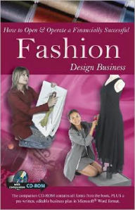 How to Open & Operate a Financially Successful Fashion Design Business: With Companion CD-ROM